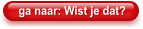 ga naar: Wist je dat?