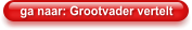 ga naar: Grootvader vertelt
